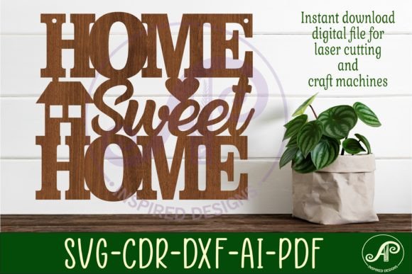 Home Sweet Home Wall Art Sign, SVG File